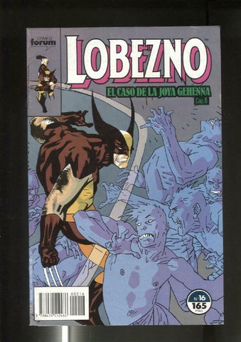 Lobezno volumen 1 numero 16: Joya Gehenna capitulo 6 (numerado 2 en trasera)
