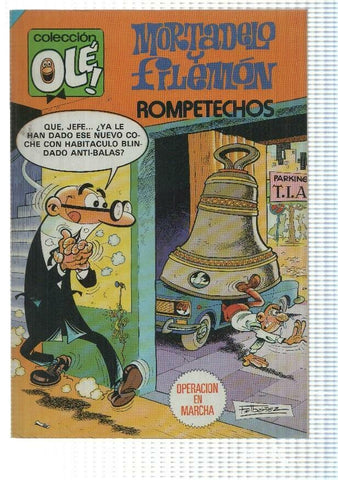 Coleccion Ole numero 207: Mortadelo y Filemon: Operacion en marcha + Rompetechos
