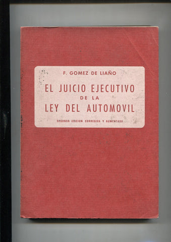 El juicio ejecutivo de la Ley del automovil