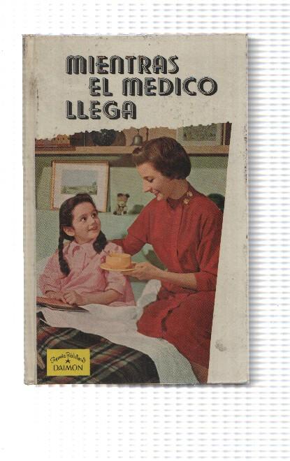 Mientras el medico llega