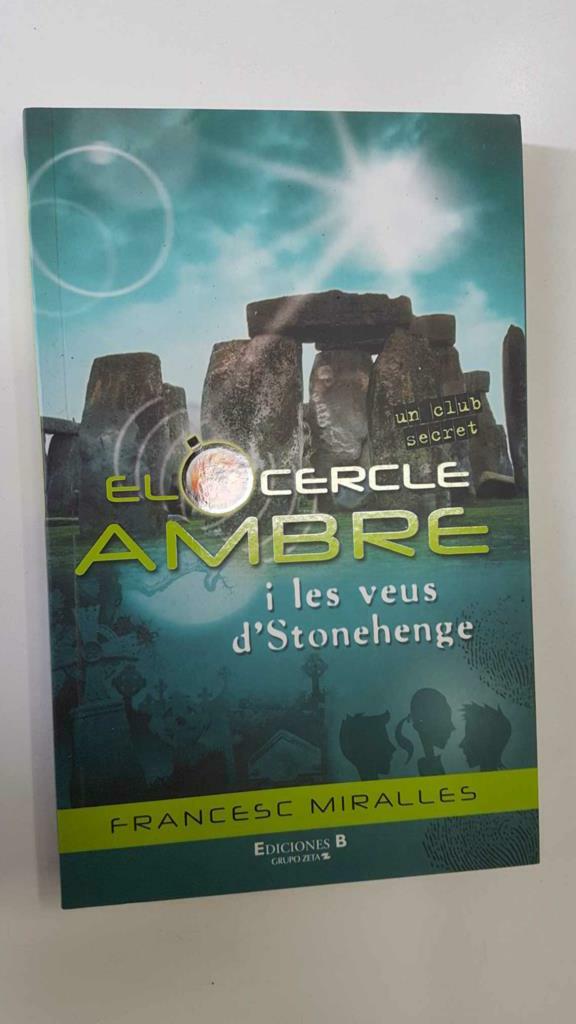 El Cerce Ambre i les veus dStonehenge - Francesc Miralles