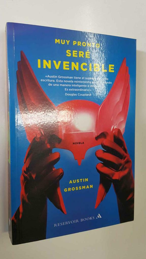 Reservoir Books: Muy pronto sere invencible por Austin Grossman