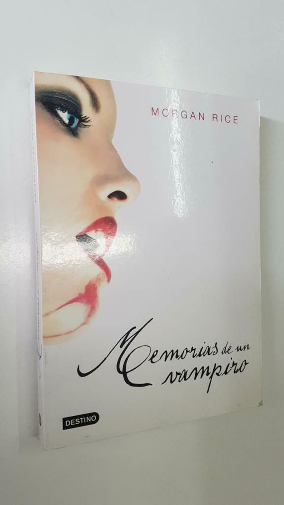 Destino: Memorias de un vampiro - Morgan Rice. Destino Infantil y Juvenil 2012