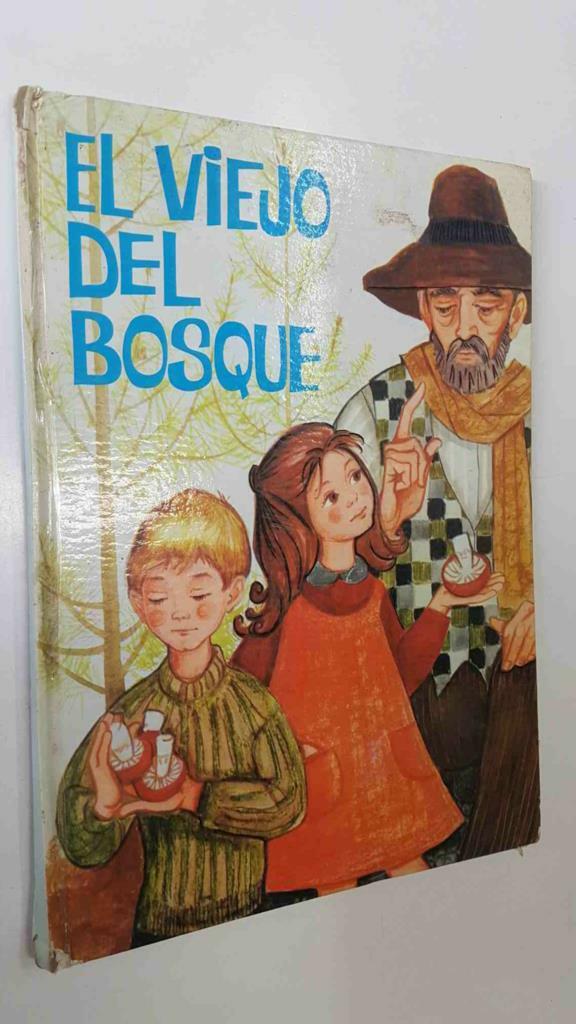 Grandes Cuentos Ilustrados Ferma: El Viejo del Bosque. Serie Verde - Florencia de Arquer y Maria Dolz