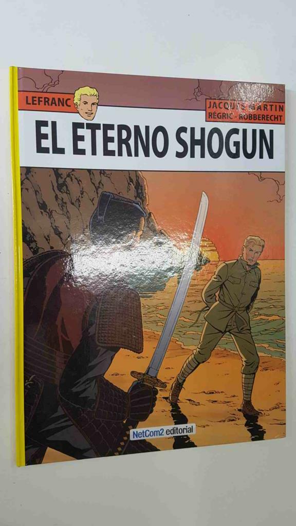 Las aventuras de Lefranc volumen 23: El eterno shogun