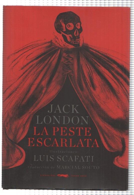 Zorro Rojo: Jack London - La Peste Escarlata, ilustraciones Luis Scafati