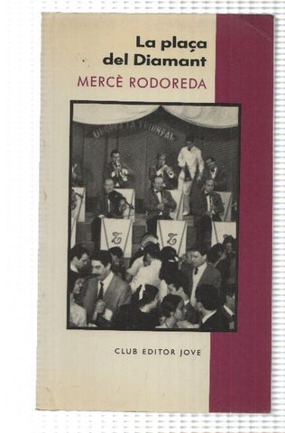 Club Editor Jove: La plaça del Diamant de Merce Rodoreda. Epileg de Joan Sales