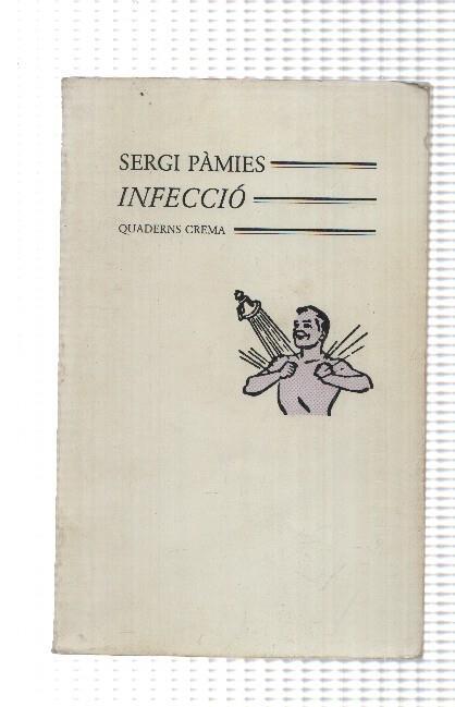 Quaderns Crema: Infeccio de Sergi Pamies. Coleccion Minima Minor