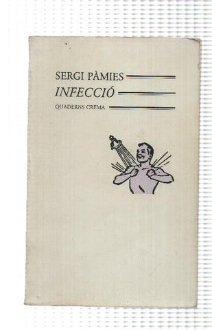 Quaderns Crema: Infeccio de Sergi Pamies. Coleccion Minima Minor