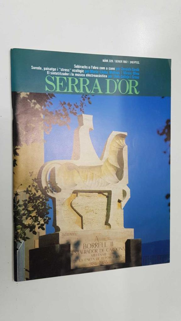 Revista Serra Dor num 328: gen 1987, any XXIX. Josep M. Subirachs o lobra com a cami