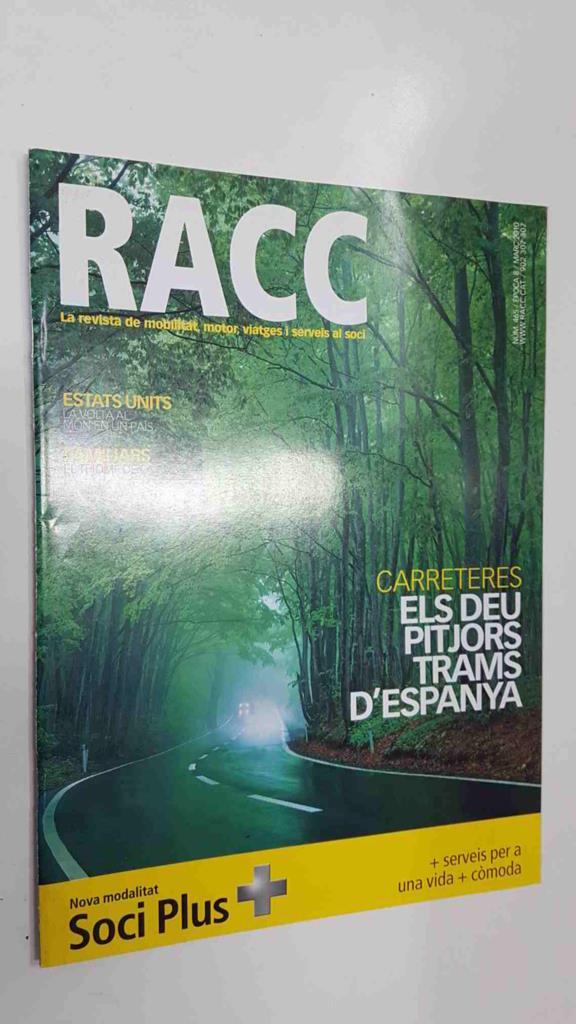 La Revista del RACC: num 465, epoca 8 març 2010 - Carreteres, els deu pitjors trams a España