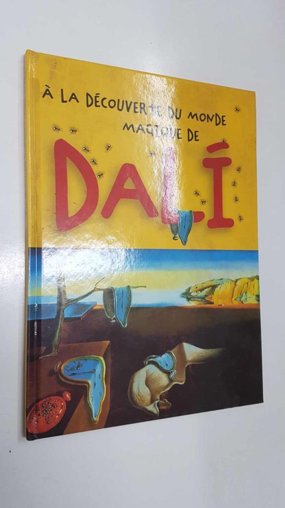 Textura Ediciones: A la Decouver te du Monde Magique de Dali. Textes de Maria J. Jorda et Eva Formiga
