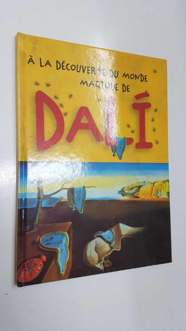 Textura Ediciones: A la Decouver te du Monde Magique de Dali. Textes de Maria J. Jorda et Eva Formiga