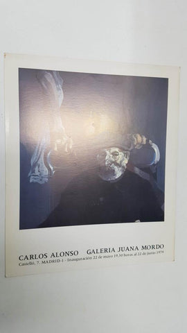 Tarjeton: Carlos Alonso - Galeria Juana Mordo. Inauguracion 22 junio 1979