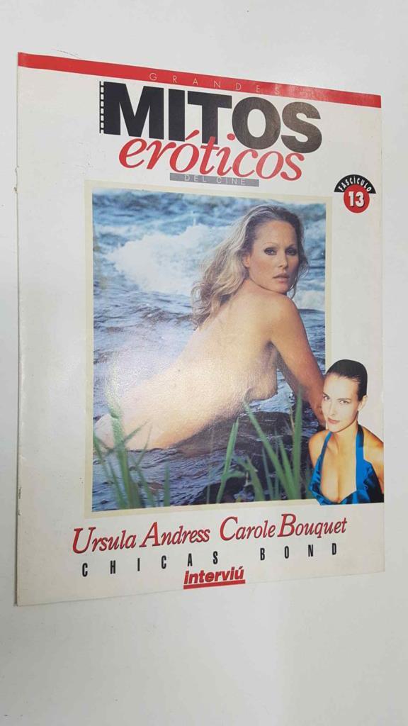 Grandes Mitos Eroticos del Cine Fasciculo 13: Ursula Andress, Carole Bouquet. Chicas Bond. Suplemento Interviu