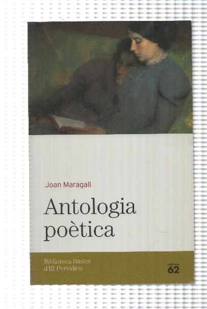 Biblioteca basica d'el Periodico volumen 22: Antologia poetica de Joan Maragall