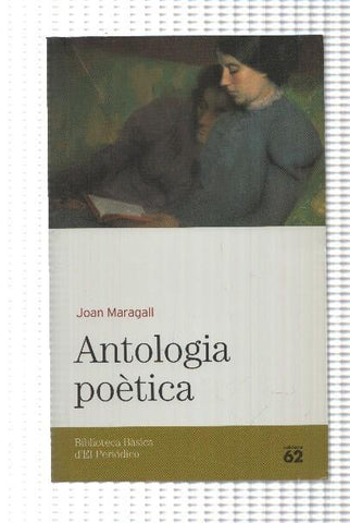 Biblioteca basica d'el Periodico volumen 22: Antologia poetica de Joan Maragall