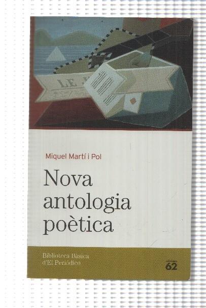 Biblioteca basica d'el Periodico volumen 38: Nova antologia poetica de Miquel Marti i Pol