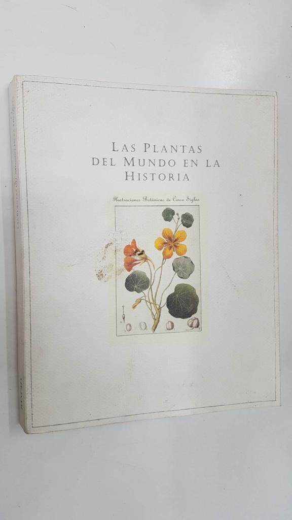 Las Plantas del Mundo en la Historia, ilustraciones botanicas de Cinco Siglos. Bancaja Obra Social