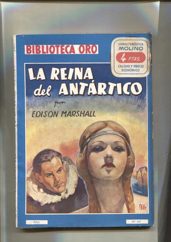 Biblioteca Oro Azul numero 142: La reina del antartico por Edison Marshal