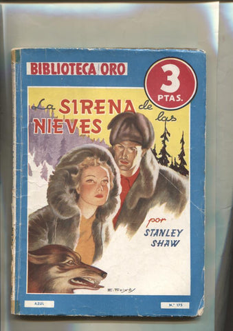 Biblioteca Oro Azul numero 175: La sirena de las nieves por Stanley shaw