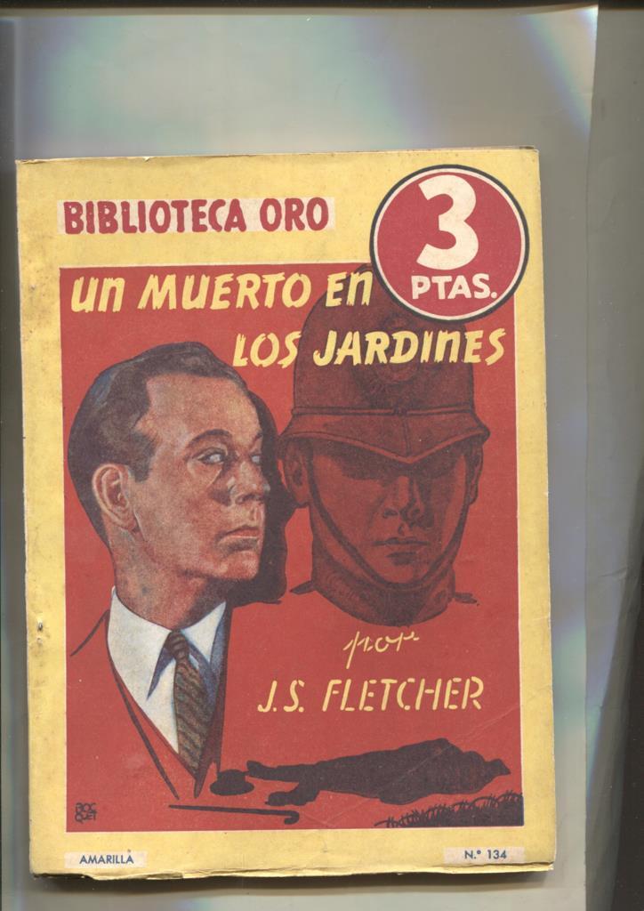 Biblioteca Oro Amarilla numero 134: Un muerto en los jardines por J.S.Fletcher