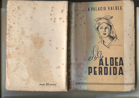 La aldea perdida: novela, poema de costumbres campesinas