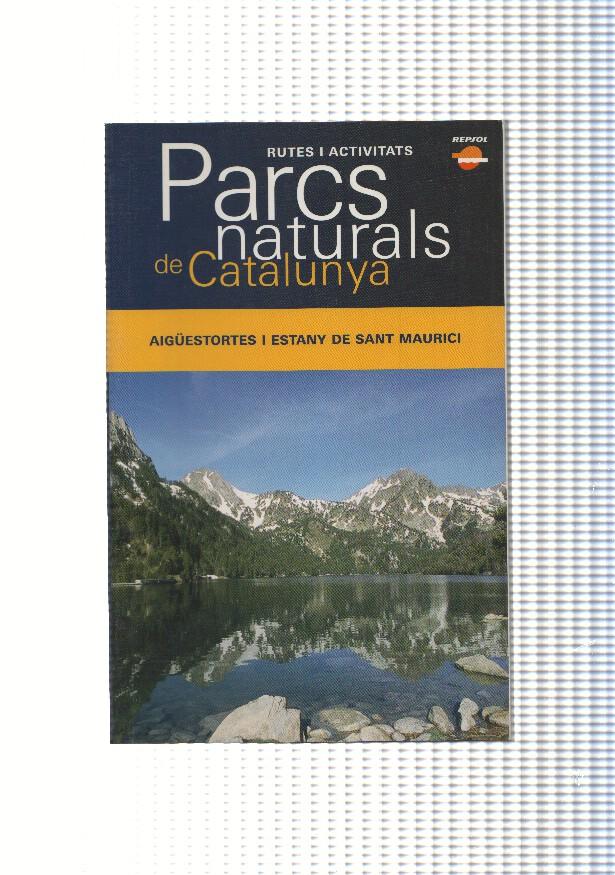 Parcs natural de Catalunya: Aiguestortes i estany de Sant Maurici