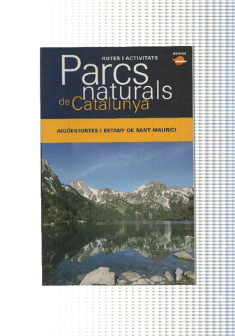 Parcs natural de Catalunya: Aiguestortes i estany de Sant Maurici