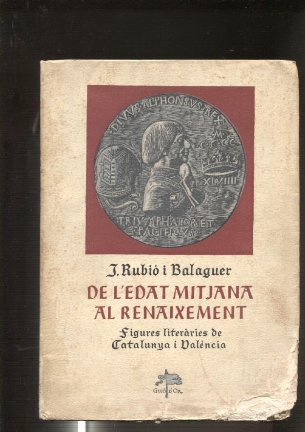 J.Rubio i Balaguer: De L'edat Mitjana al Renaixement