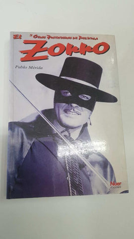 Nuer: El Zorro y Otros Justicieros - Pablo Medira. El Gran Justiciero de Pelicula