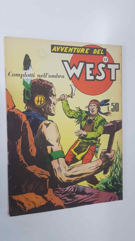 Avventure del West num 17 - Complotti nell ombra. Serie Apache 1 Aprile 1958