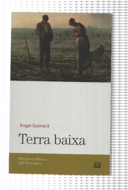 Biblioteca basica d'el Periodico volumen 44: Terra Baixa