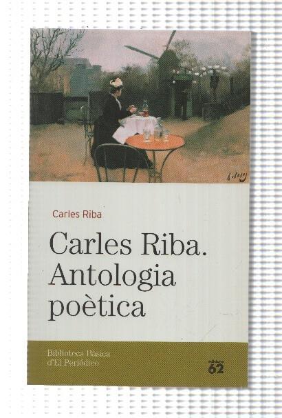 Biblioteca basica d'el Periodico volumen 07: Carles Riba: antologia poetica