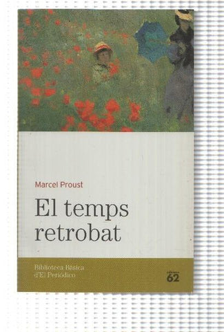 Biblioteca basica d'el Periodico volumen 17: El temps retrobat