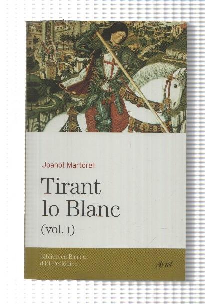 Biblioteca basica d'el Periodico volumen 45: Tirant lo Blanc, volumen primero