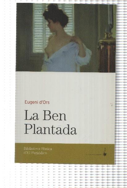 Biblioteca basica d'el Periodico volumen 23: La ben plantada