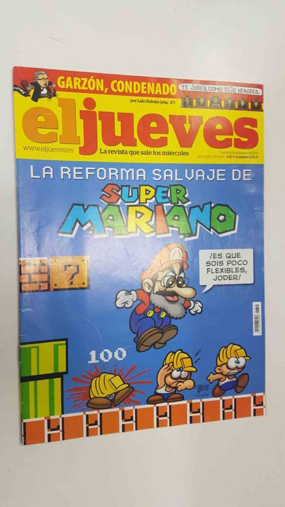 el jueves num 1812, año XXXV: Garzon condenado, La reforma salvaje de Super Mariano (feb 2012) - Poster: Camps da gracias a la Macarena