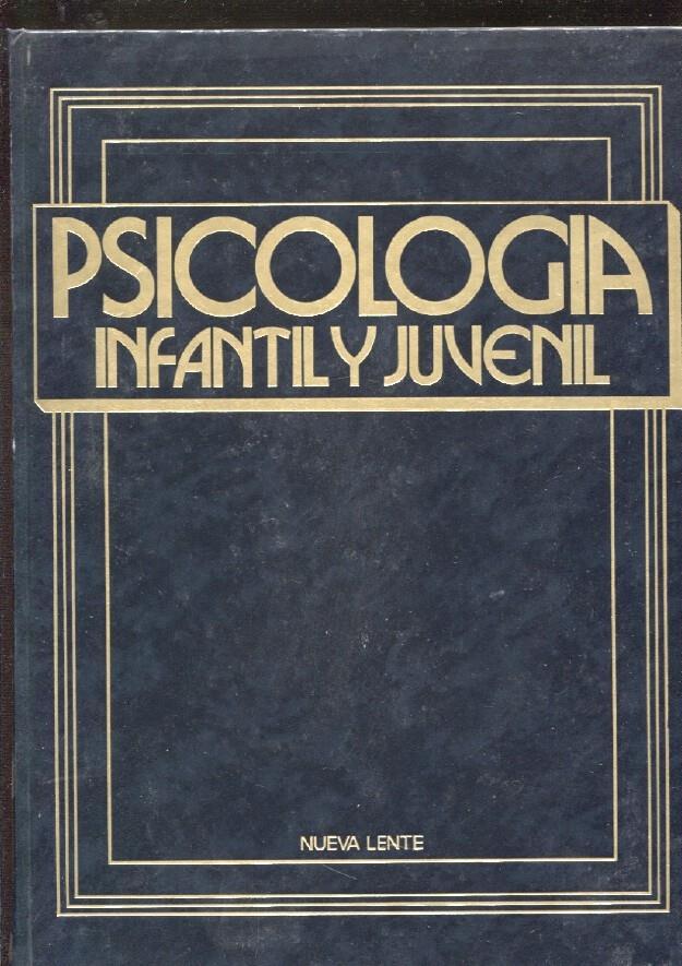 Consultor de Psicologia infantil y juvenil volumen 1: el niño y la familia