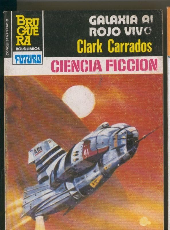 Novela: La Conquista del Espacio numero 711: Galaxia al rojo vivo
