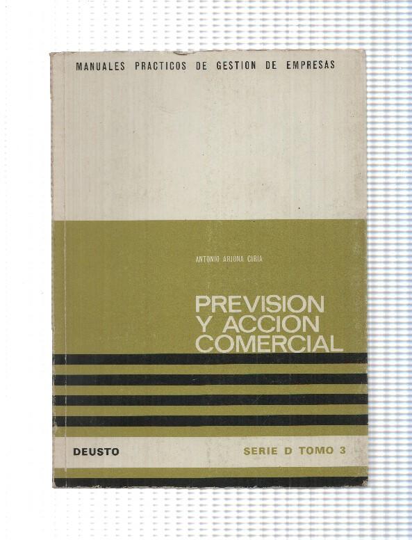 Manuales practicos de gestion de empresas, serie D, tomo 3: Prevision y accion comercial