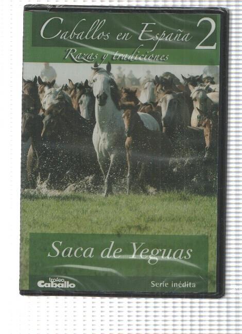 DVD, serie inedita: Caballos en España num 2 - Razas y tradiciones. Saca de Yeguas