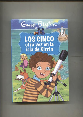 Los cincos de Enid Blyton: Los cinco otra vez en la isla de Kirrin