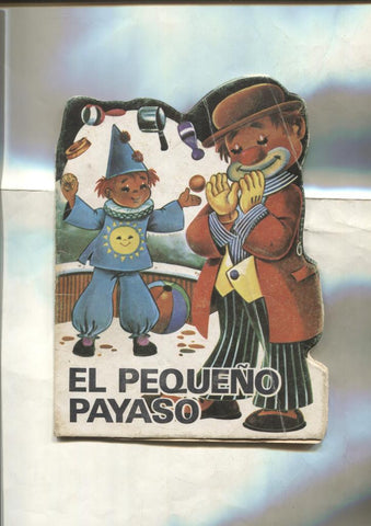 Cuentos Troquelados: El pequeño payaso