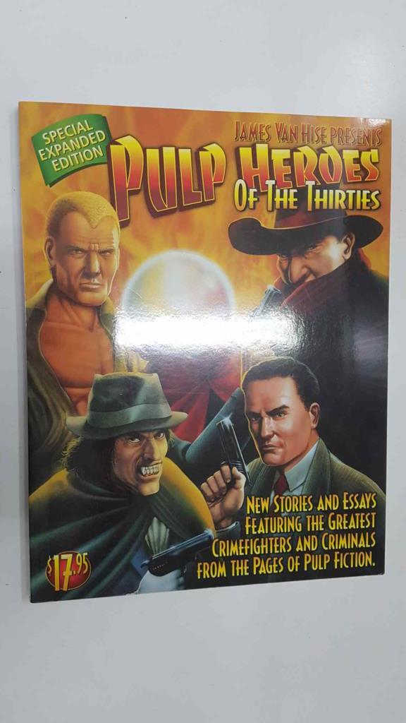 Midnight Graffiti: James Van Hise presents Pulp Heroes of the thirties. Special expanded edition