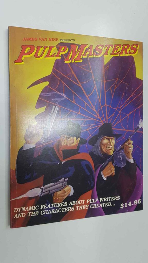 Midnight Graffiti: James Van Hise presents Pulp Masters - Dynamic features about pulp writers and the characters they created