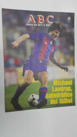 Fasciculo: ABC, Historia viva del FC Barcelona num 37 - Michael Laudrup, catedratico del futbol. Contracubierta: Miguel Reina