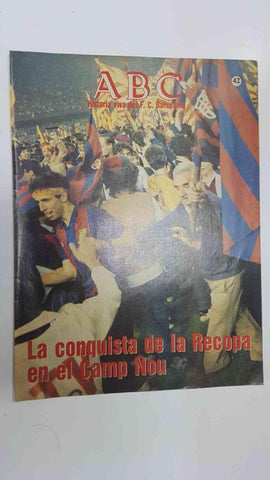 Fasciculo: ABC, Historia viva del FC Barcelona 42 - La conquista de la Recopa en el Camp Nou. Contracubierta: Paco Gallego