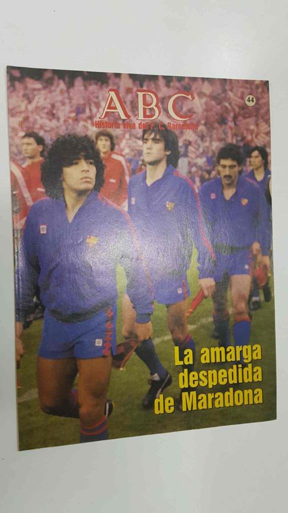 Fasciculo: ABC, Historia viva del FC Barcelona 44 - La amarga despedida de Maradona. Contracubierta: Jose Ramon Alesanco