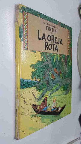 Herge: Las Aventuras de Tintin - La Oreja Rota. Quinta edicion 1979